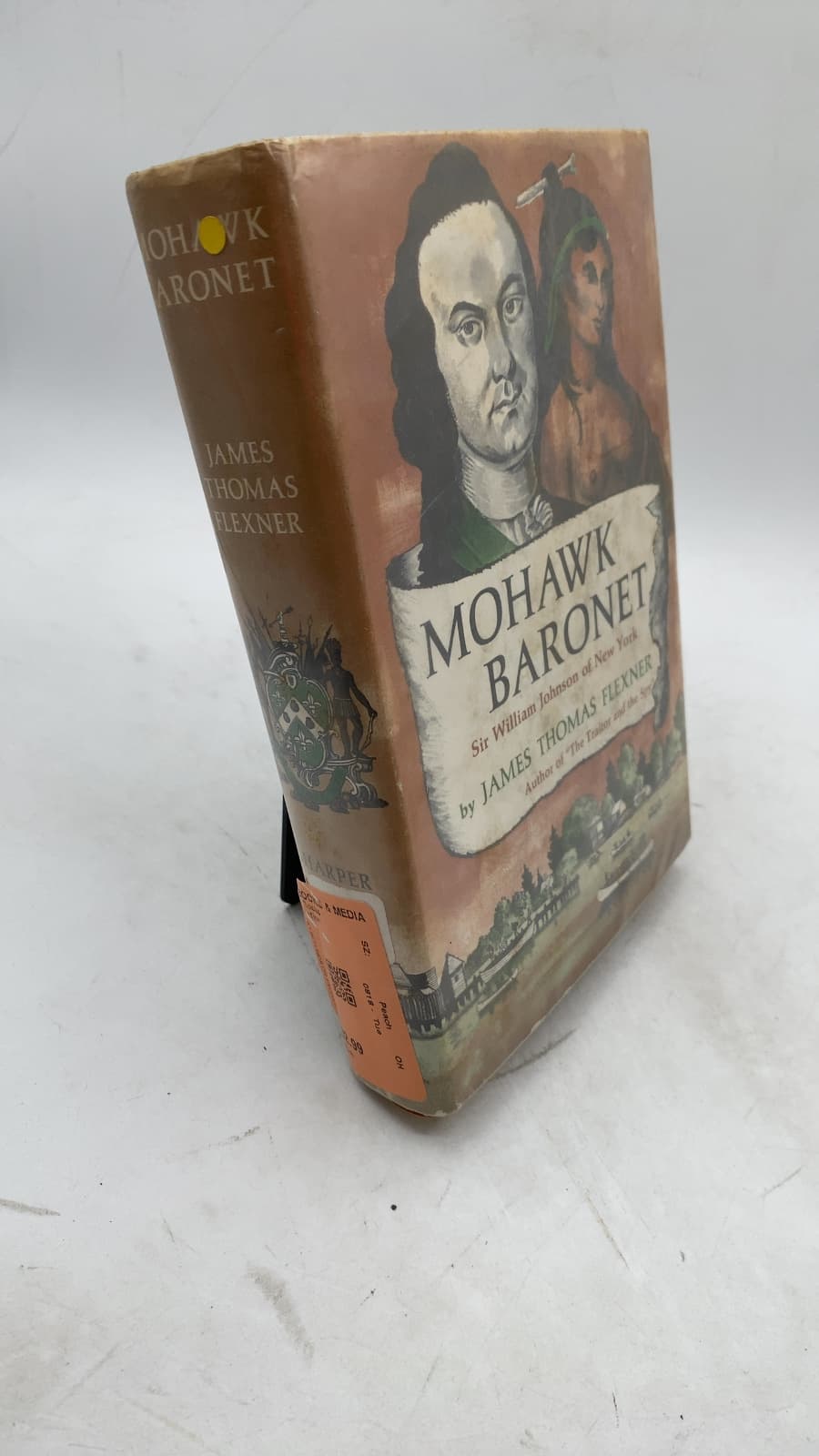 Mohawk Baronet: Sir William Johnson of New York by James Thomas Flexner - front cover