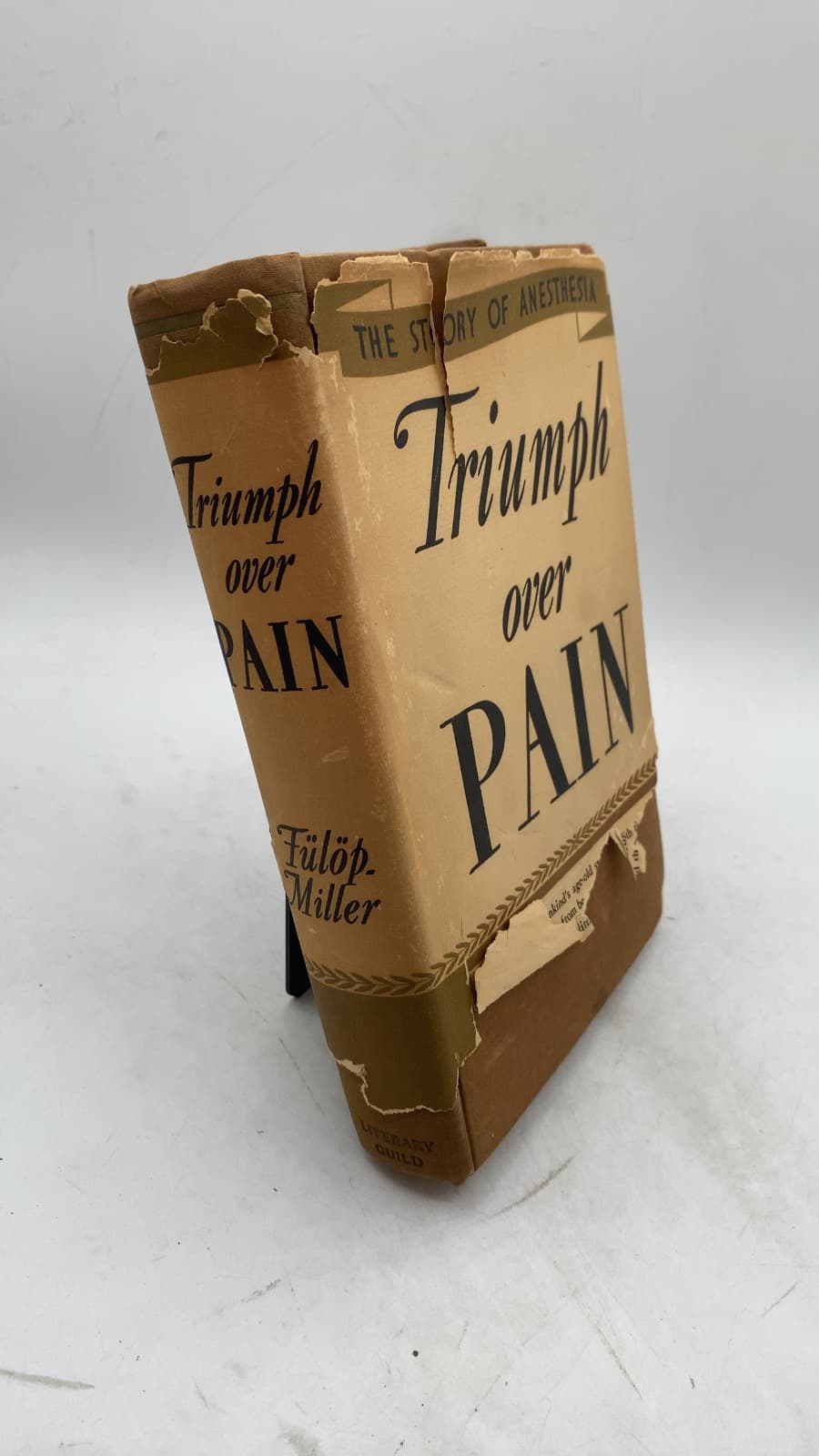 Triumph Over Pain by René Fülöp-Miller - front cover