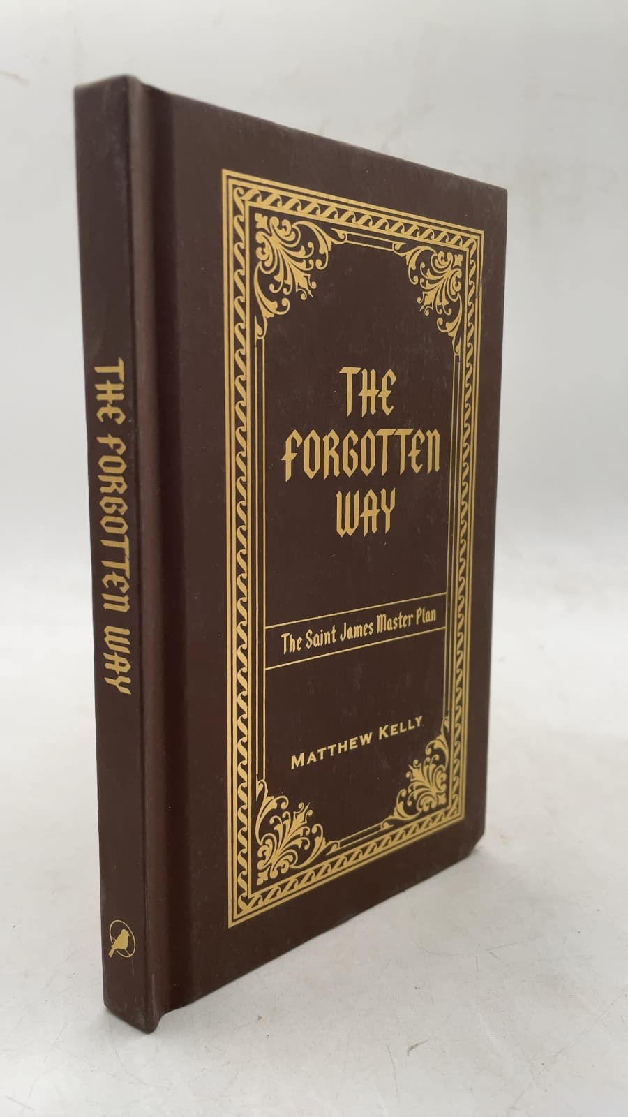 The Forgotten Way: The Saint James Master Plan by Matthew Kelly - front cover