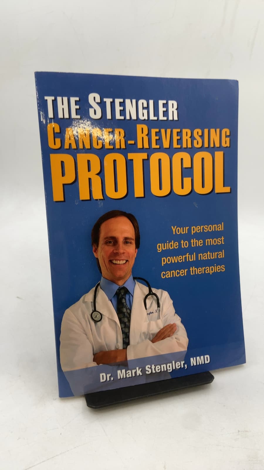 The Stengler Cancer-Reversing Protocol by Dr. Mark Stengler, NMD - front cover