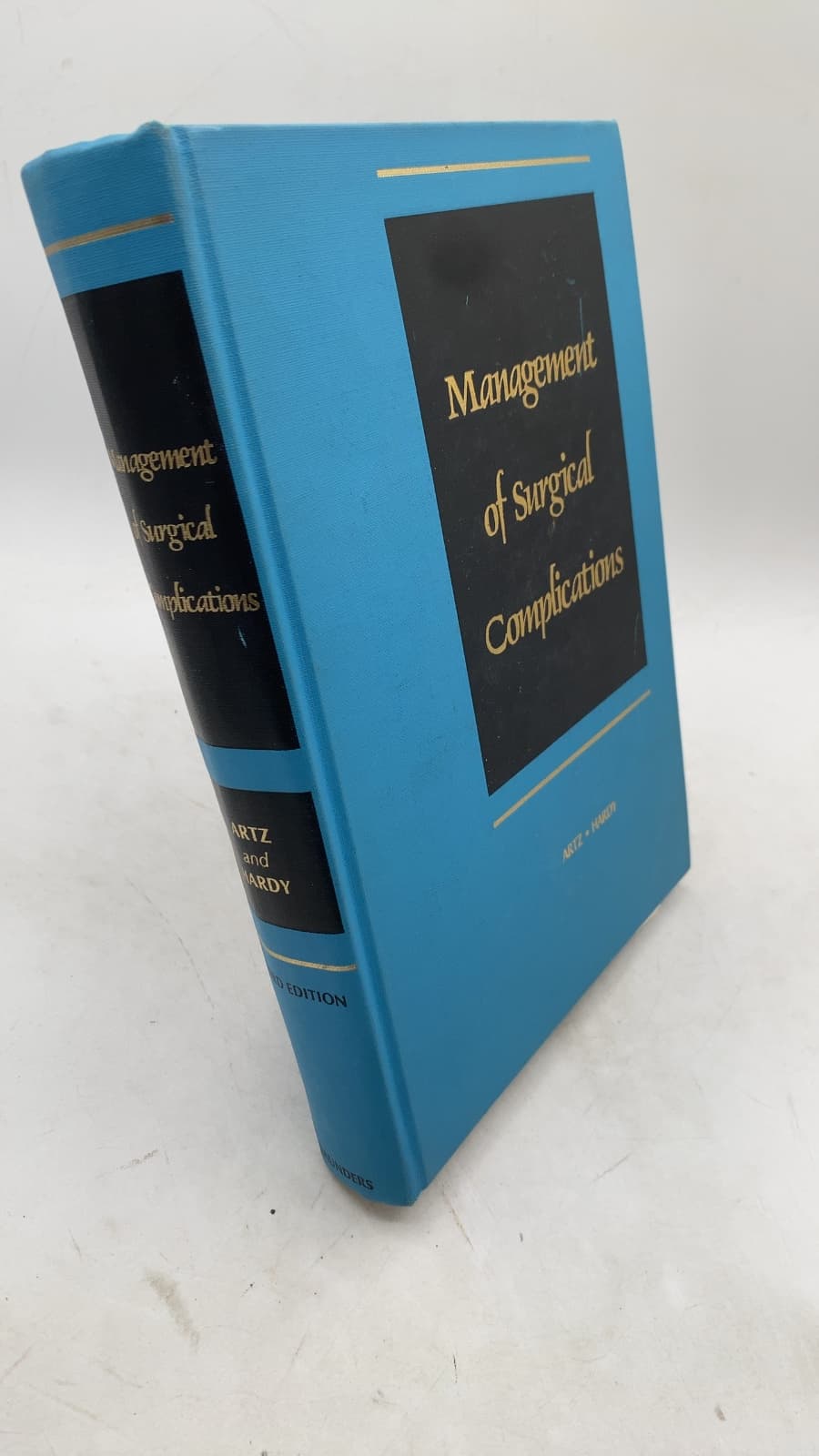 Management of Surgical Complications by Curtis P. Artz, M.D., F.A.C.S. and James D. Hardy, M.D., F.A.C.S. - front cover