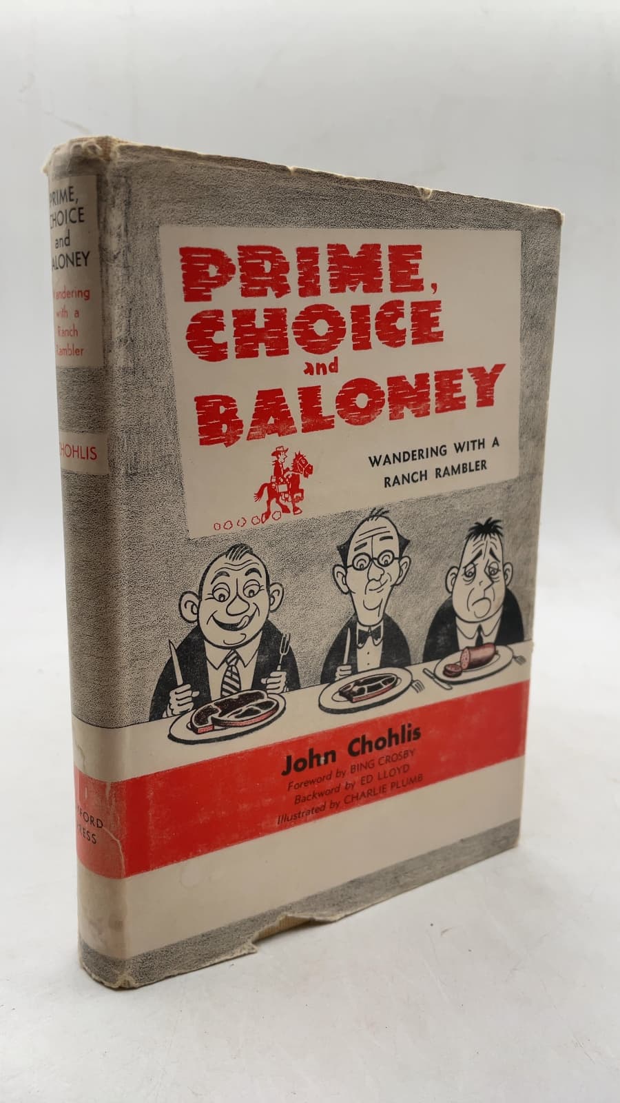 Prime, Choice and Baloney: Wandering With a Ranch Rambler by John Chohlis - front cover