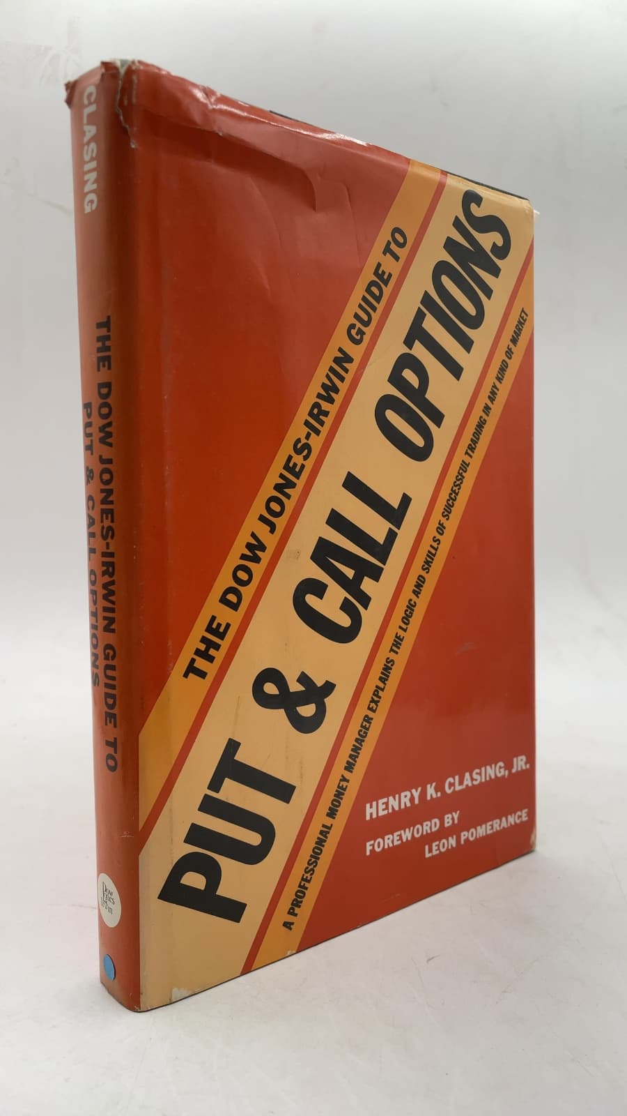 The Dow Jones-Irwin Guide to Put and Call Options by Henry K. Clasing, Jr. - front cover