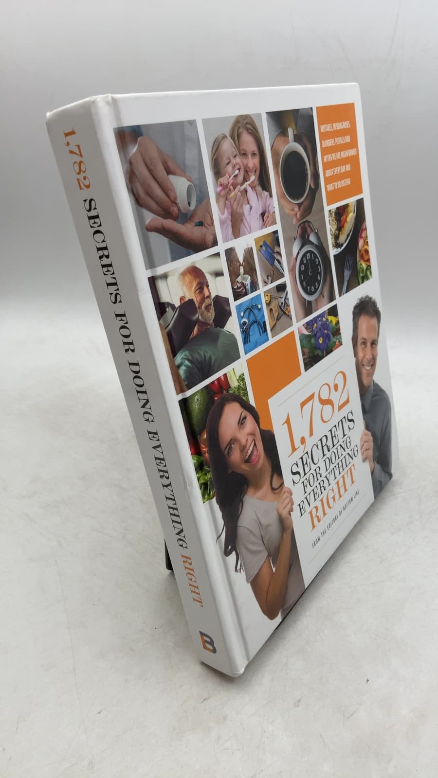 1,782 Secrets for Doing Everything Right by The Editors of Bottom Line - front cover