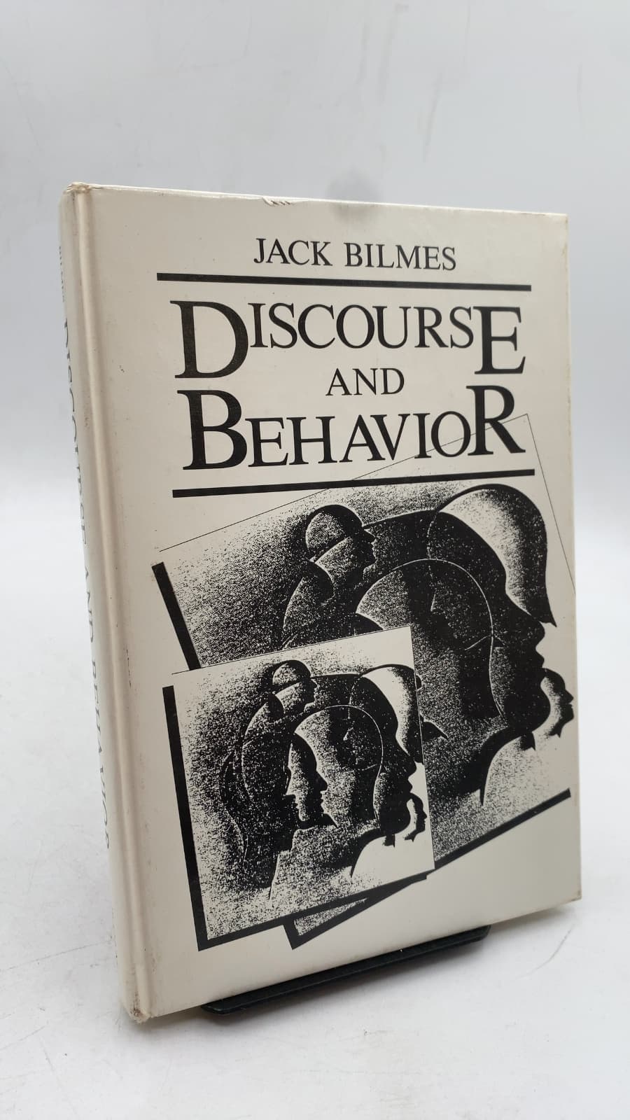 Discourse and Behavior by Jack Bilmes - front cover