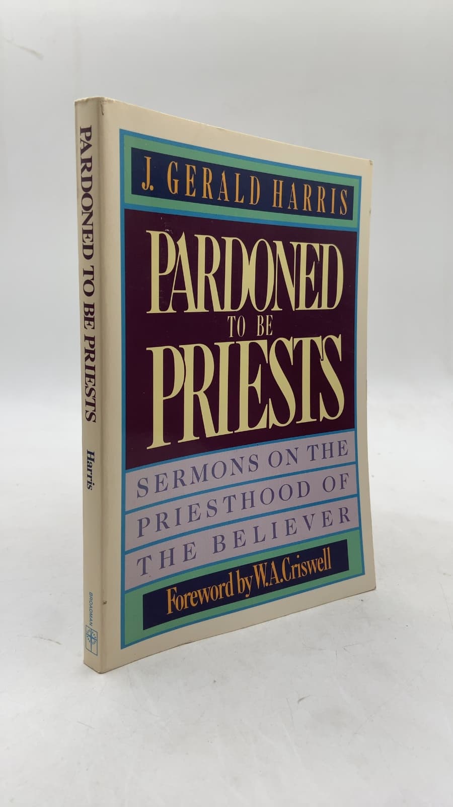 Pardoned to be Priests: Sermons on the Priesthood of the Believer by J. Gerald Harris - front cover