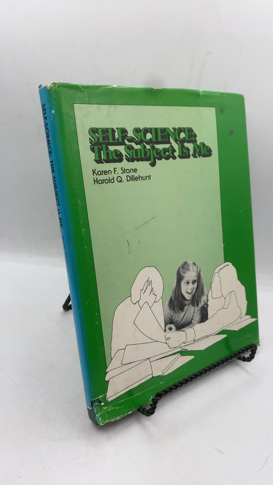 Self-Science: the Subject is Me by Karen F. Stone, M.A., Harold Q. Dillehunt, Ph.D. - front cover