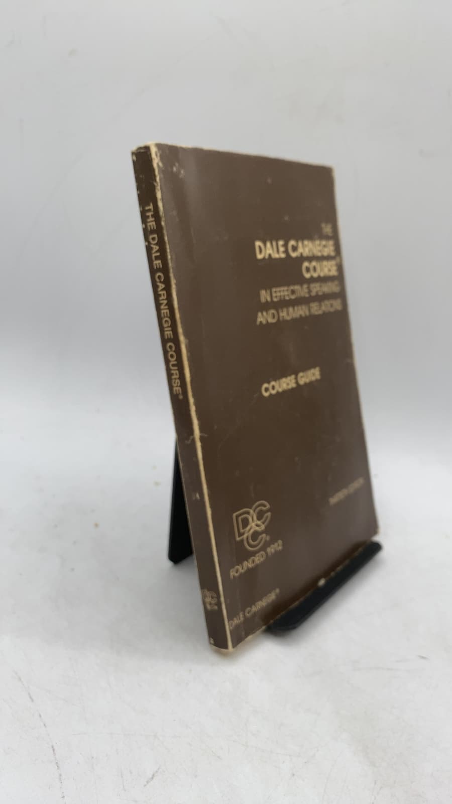 The Dale Carnegie Course in Effective Speaking and Human Relations: Course Guide by Dale Carnegie & Associates, Inc. - front cover