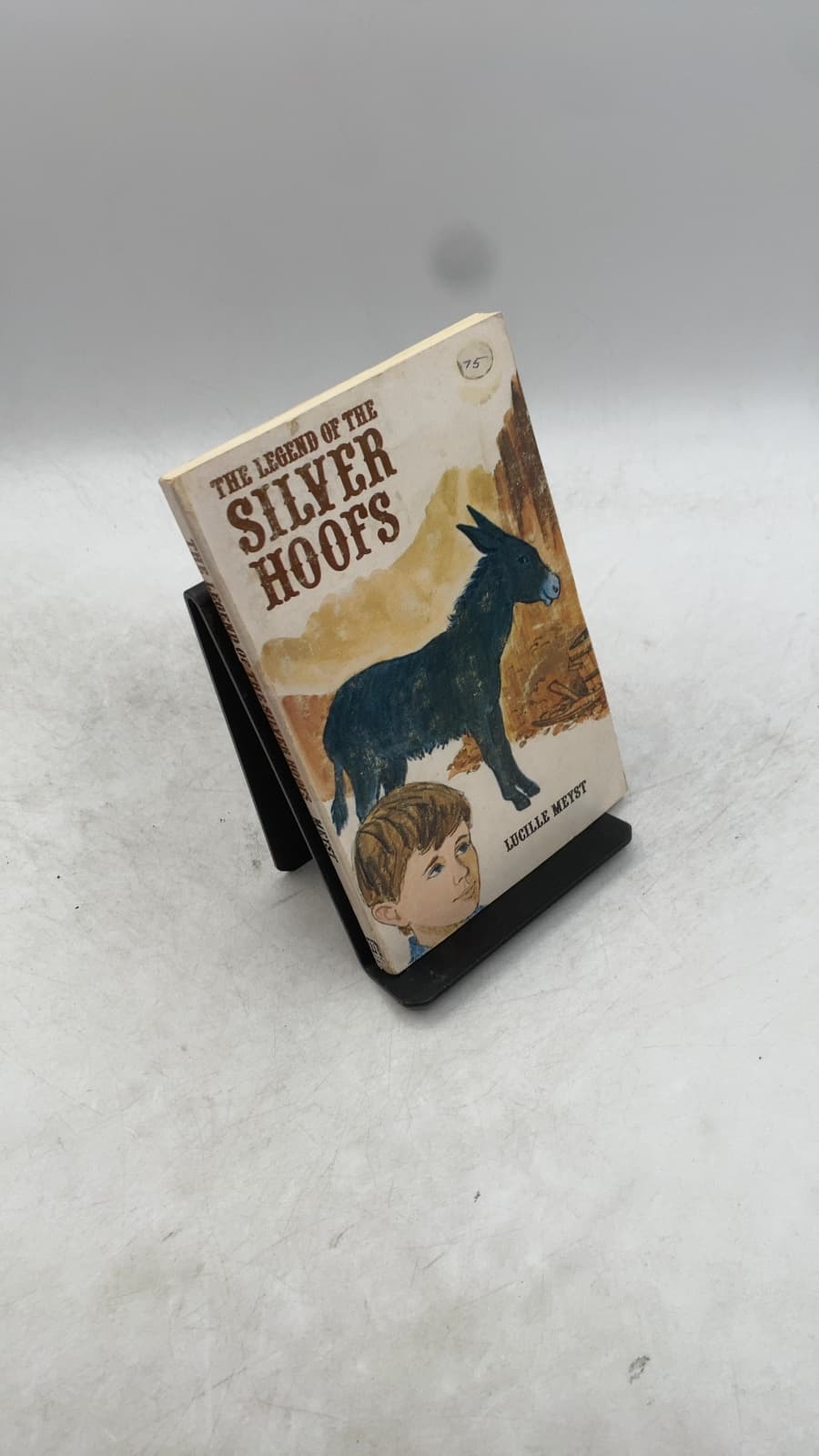 The Legend of the Silver Hoofs by Lucille Meyst - front cover