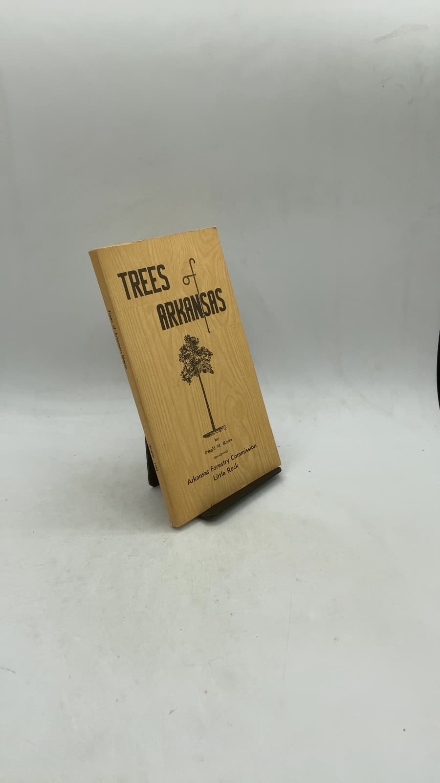 Trees of Arkansas by Dwight Munson Moore, Ph.D. - front cover