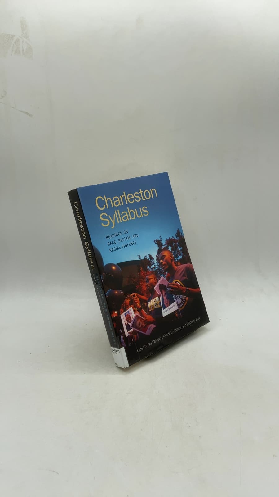Charleston Syllabus: Readings on Race, Racism, and Racial Violence by Chad Williams, Kidada E. Williams, and Keisha N. Blain - front cover