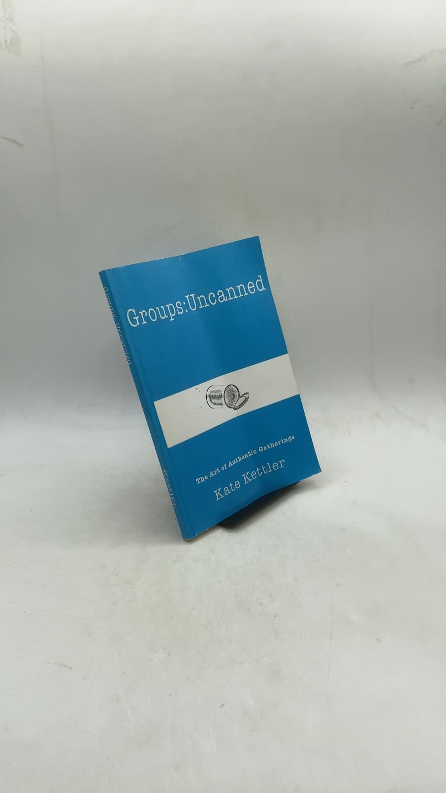 Groups: Uncanned by Kate Kettler - front cover