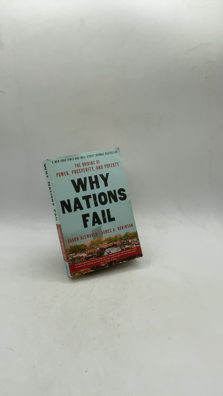 Why Nations Fail: The Origins of Power, Prosperity, and Poverty by Daron Acemoglu and James A. Robinson - front cover