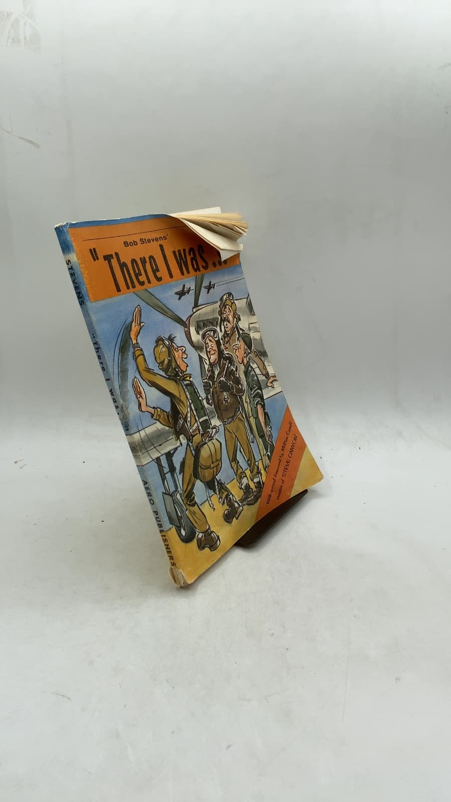 There I was... by Bob Stevens - front cover