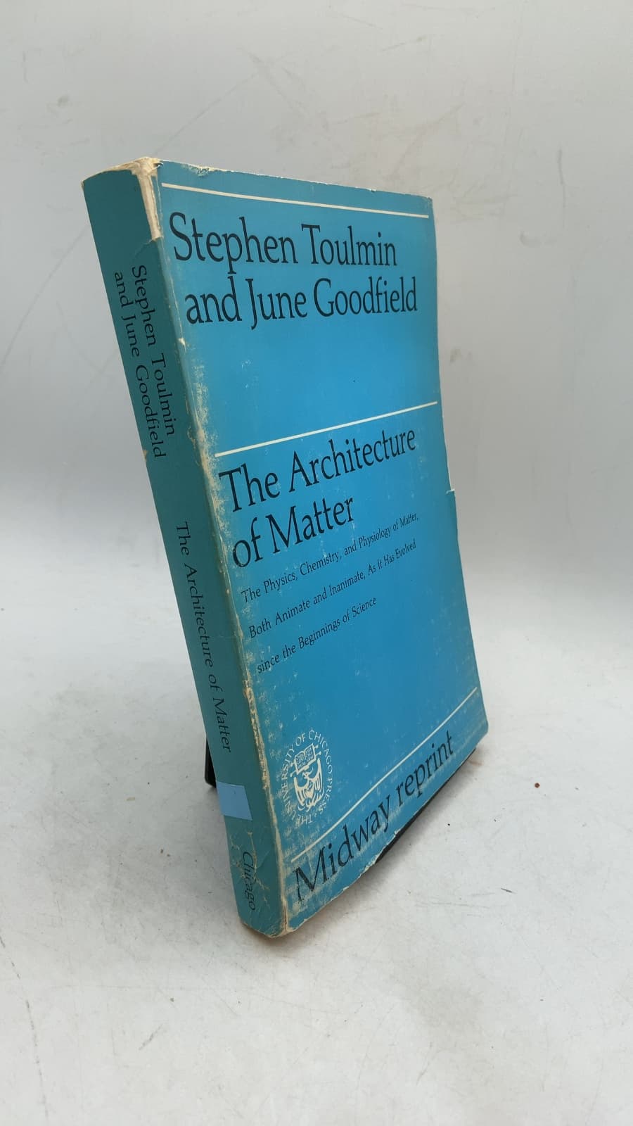 The Architecture of Matter by Stephen Toulmin and June Goodfield - front cover