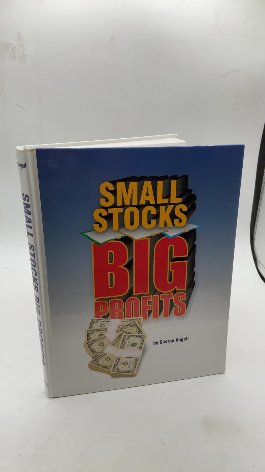 Small Stocks, Big Profits: Cashing in on the Next Bull Market by George Angell - front cover