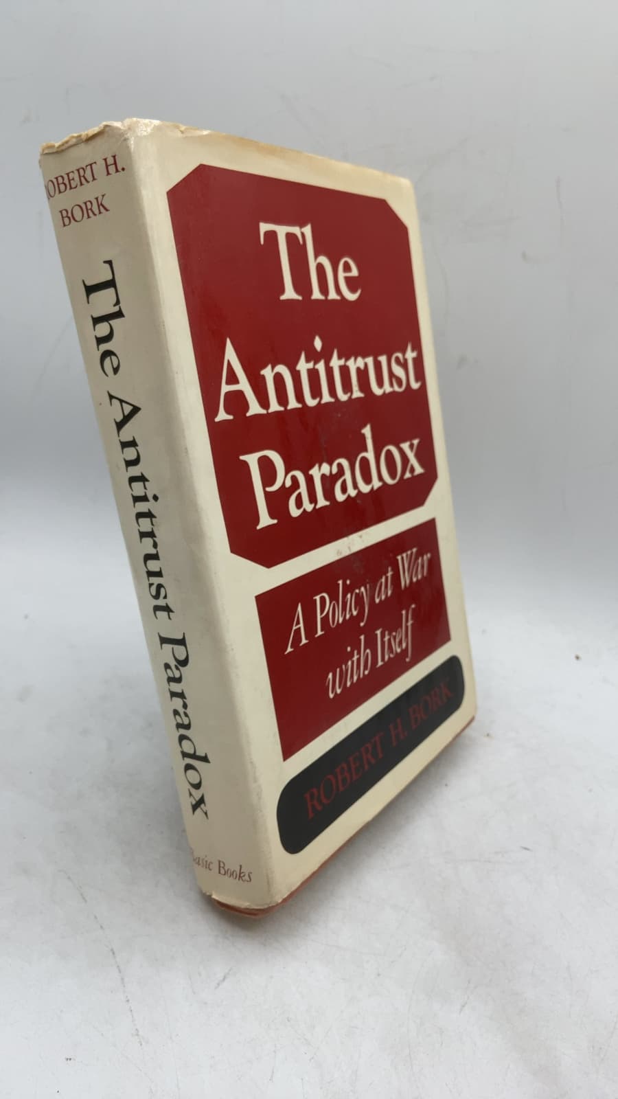 The Antitrust Paradox: A Policy at War with Itself by Robert H. Bork - front cover