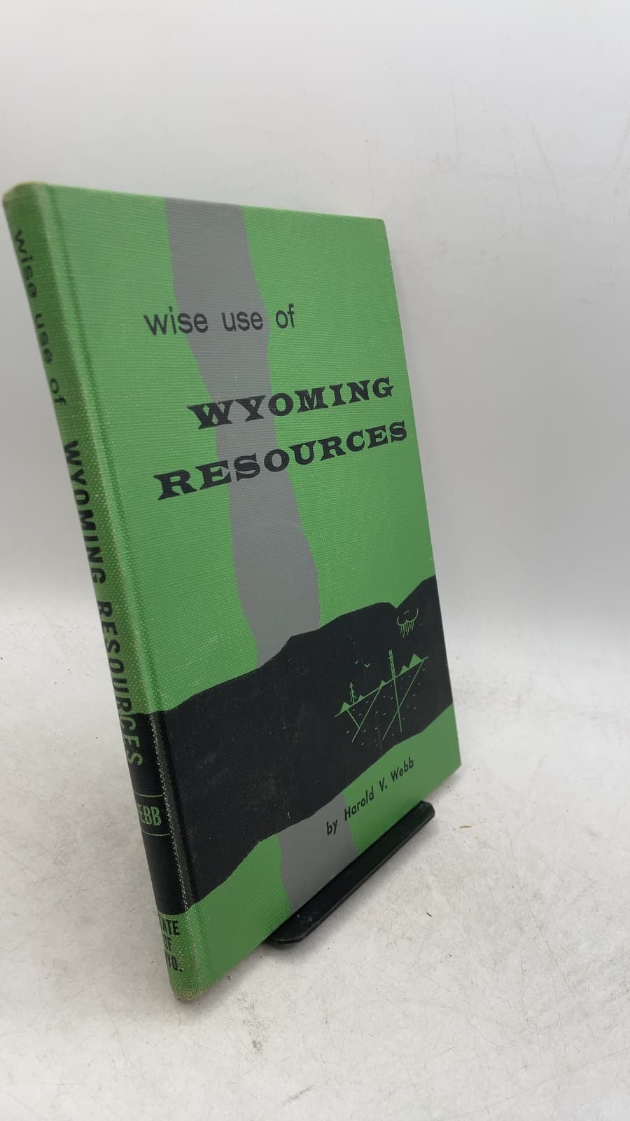 Wise Use of Wyoming Resources by Harold V. Webb - front cover
