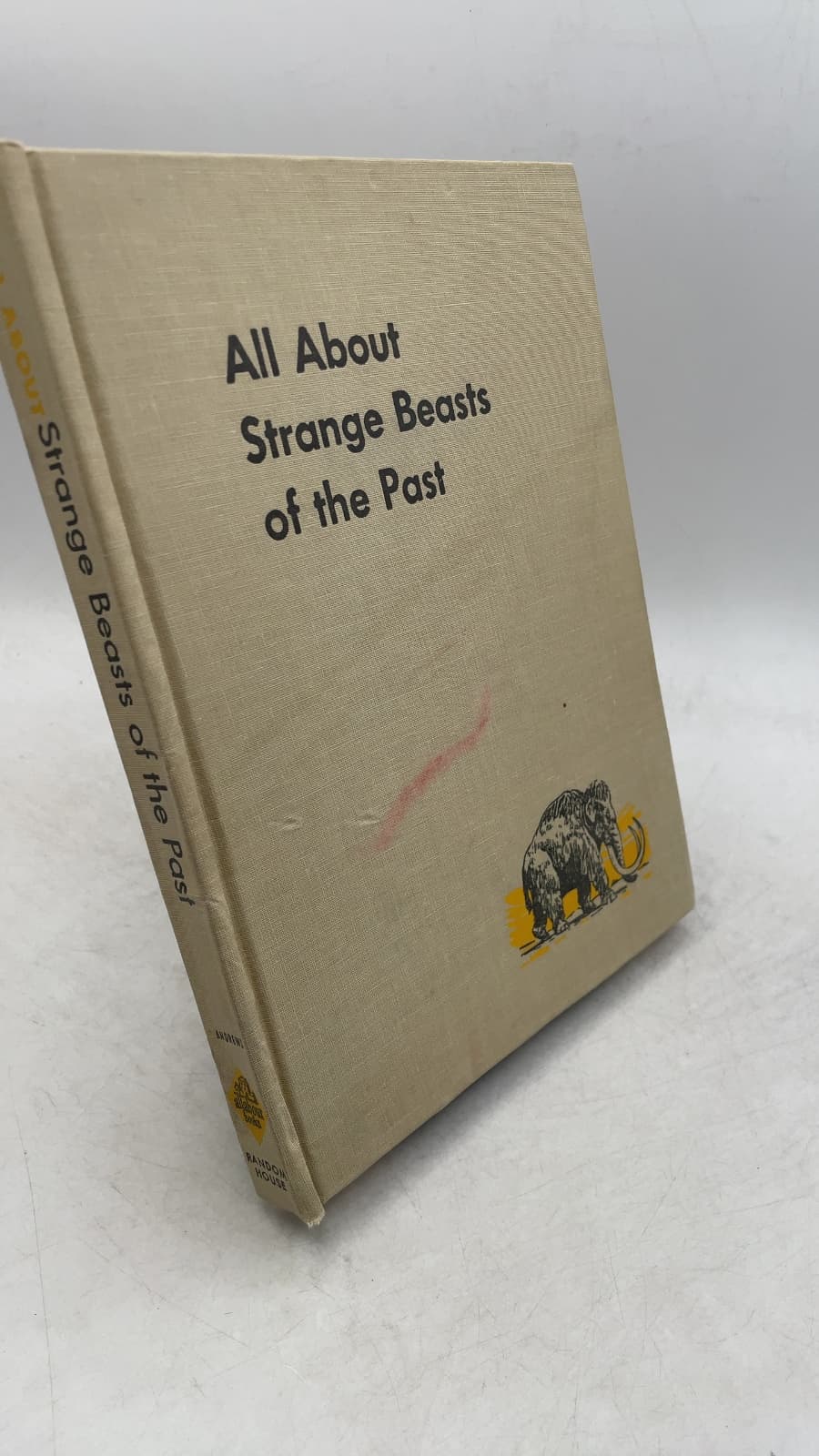 All About Strange Beasts of the Past by Roy Chapman Andrews - front cover
