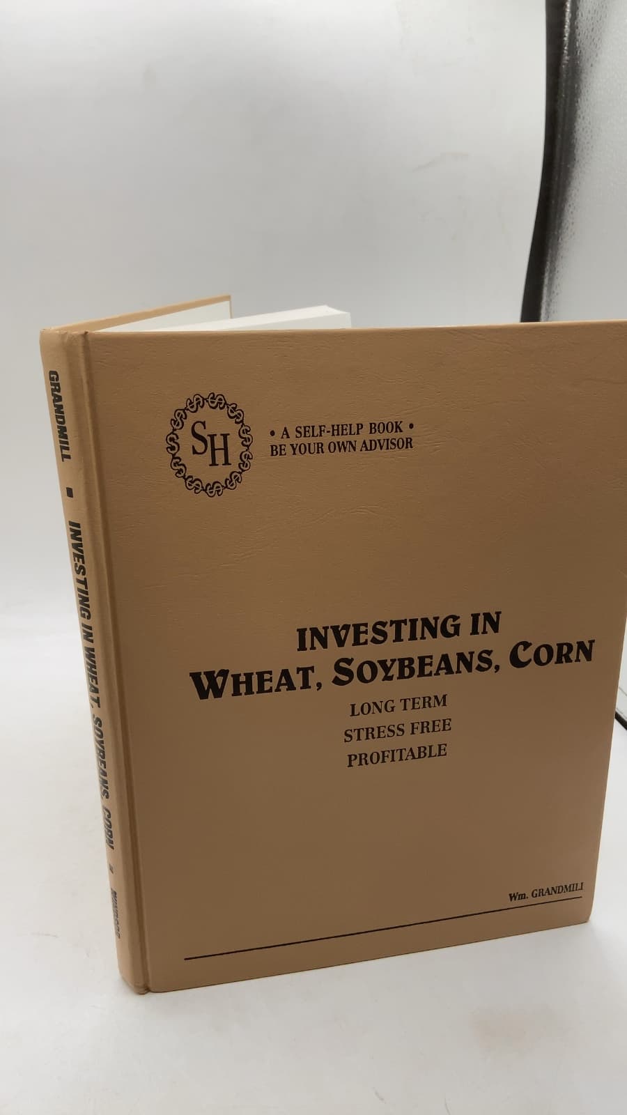 Investing IN Wheat, Soybeans, Corn by William Grandmill - front cover