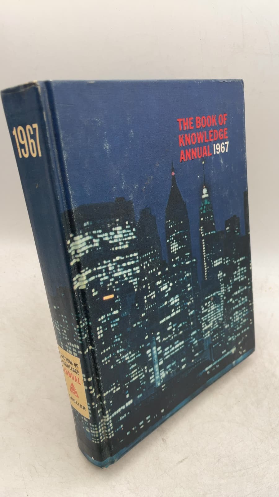 THE Book OF Knowledge Annual 1967 by Lowell A. Martin (Editorial Director) - front cover