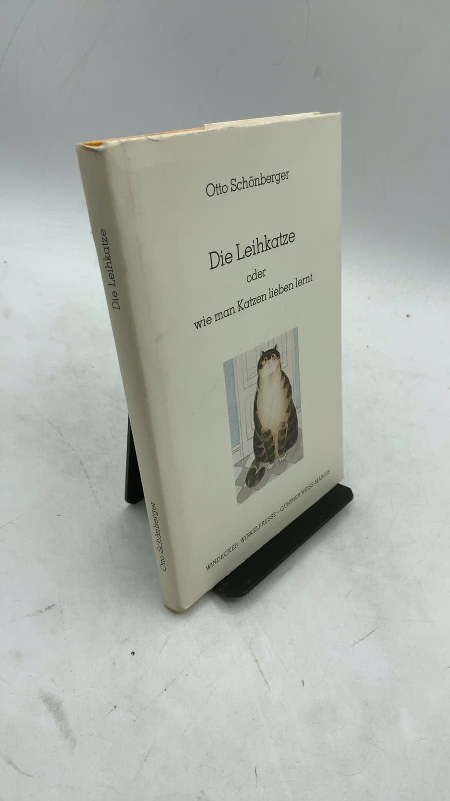 Die Leihkatze oder wie man Katzen lieben lernt by Otto Schönberger - front cover