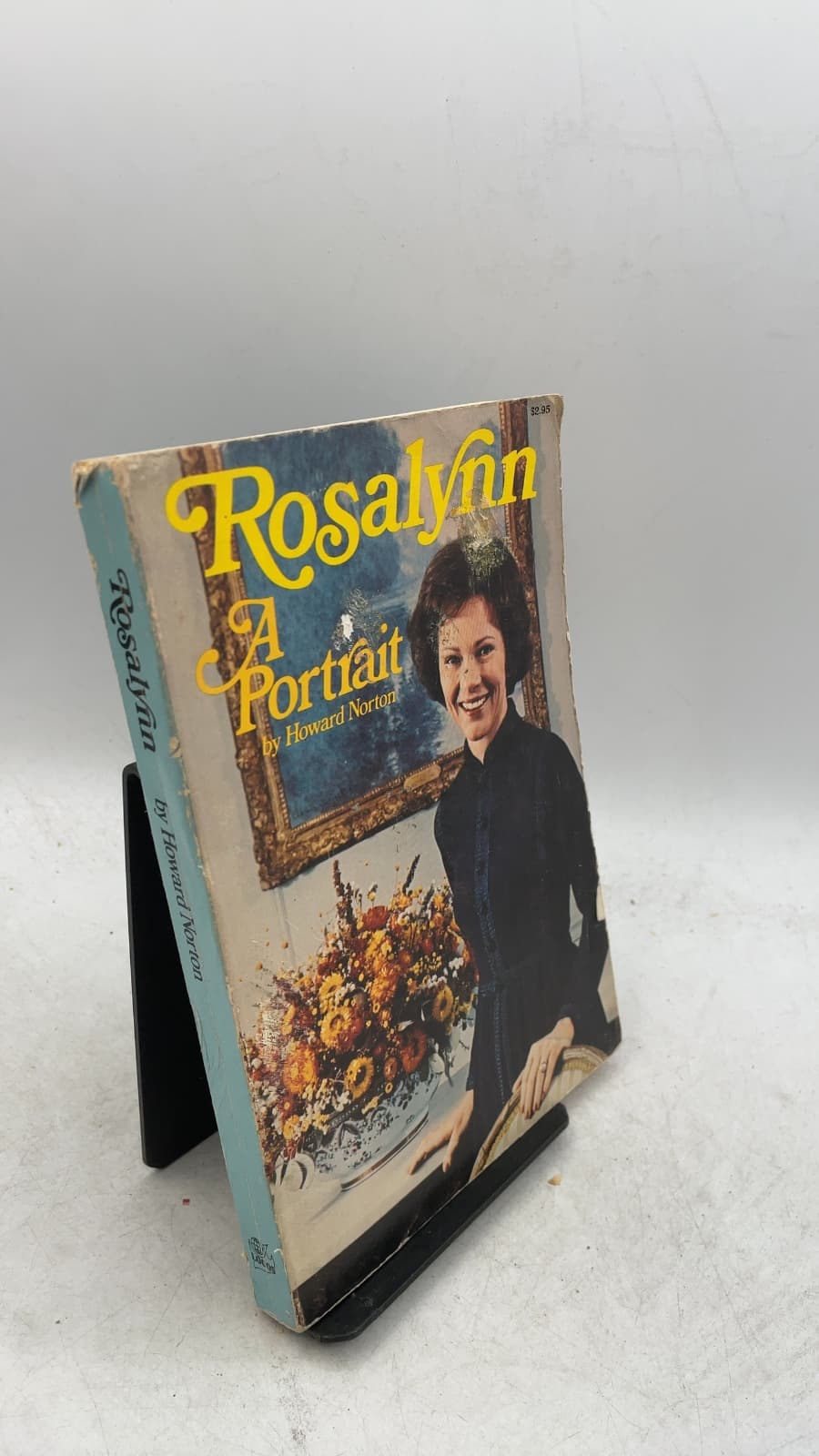 Rosalynn: A Portrait by Howard Norton - front cover