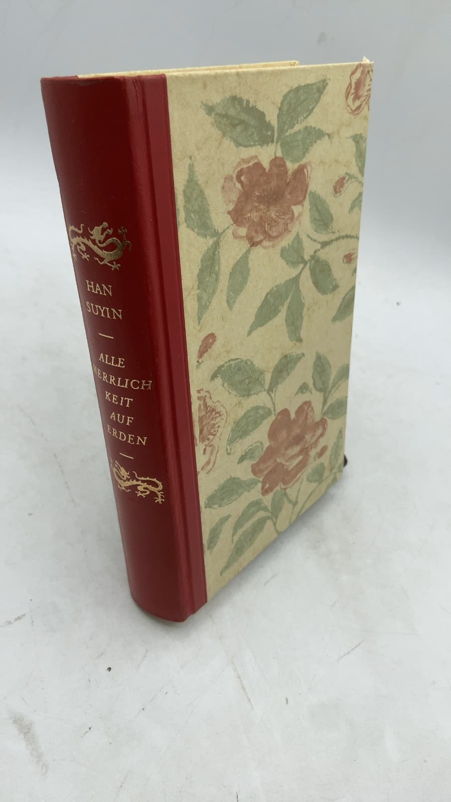 Alle Herrlichkeit auf Erden by Han Suyin - front cover