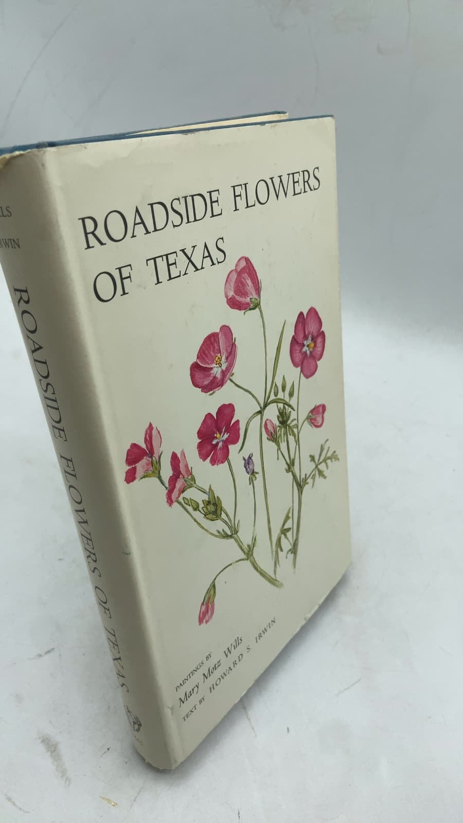 Roadside Flowers OF Texas by Paintings by Mary Motz Wills, Text by Howard S. Irwin - front cover
