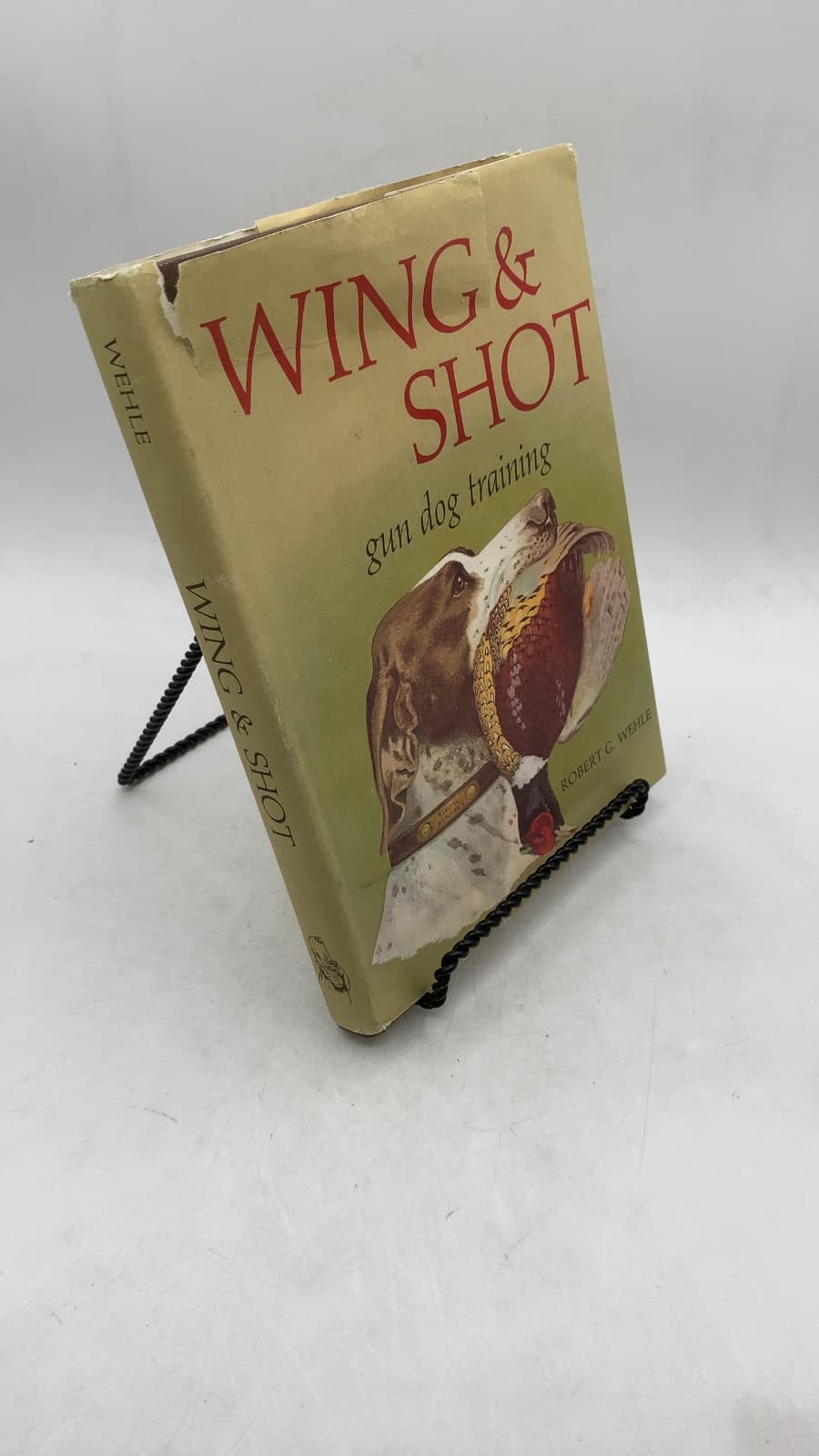 Wing & Shot: gun dog training by Robert G. Wehle - front cover