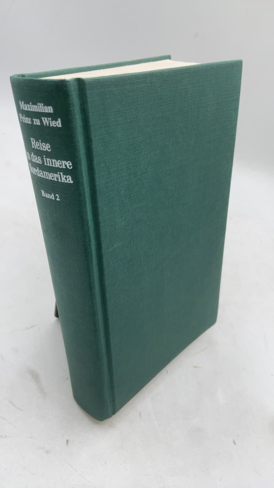 Reise in das innere Nordamerika Band 2 by Maximilian Prinz zu Wied - front cover