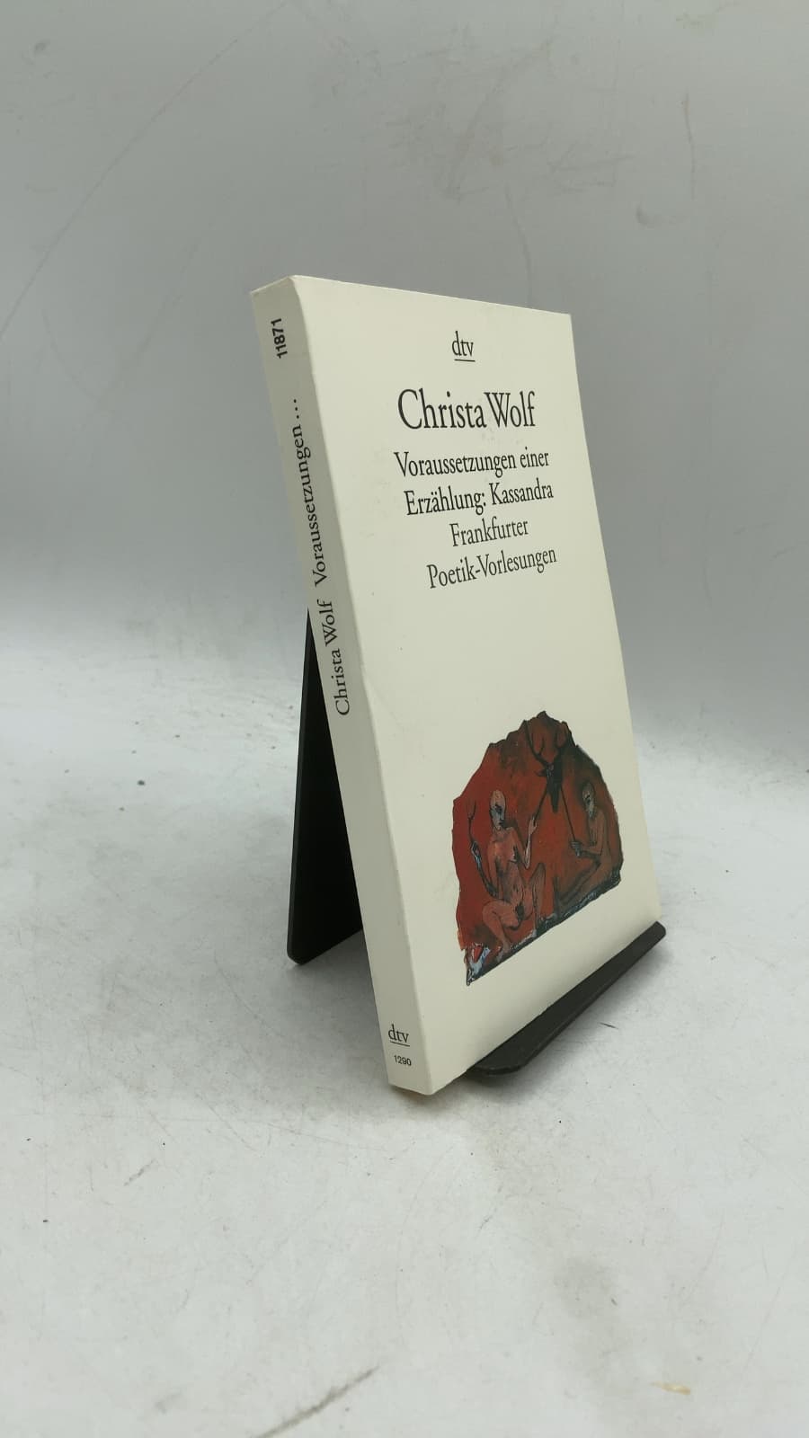 Voraussetzungen einer Erzählung: Kassandra. Frankfurter Poetik-Vorlesungen by Christa Wolf - front cover