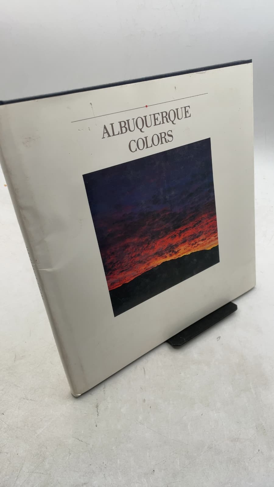 Albuquerque Colors: A Closer Look at the Colorful City on the Rio Grande by Carol Cox Smith - front cover