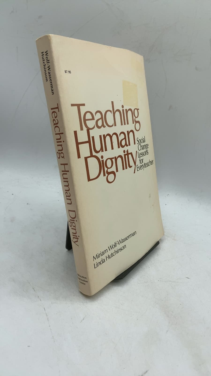 Teaching Human Dignity: Social Change Lessons for Everyteacher by Miriam Wolf-Wasserman and Linda Hutchinson - front cover