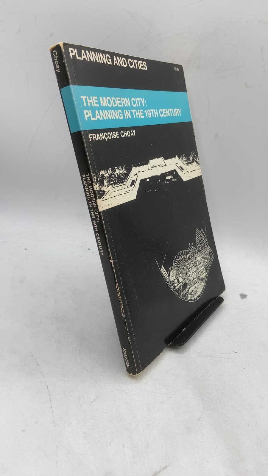 THE Modern City: Planning IN THE 19th Century by Françoise Choay - front cover