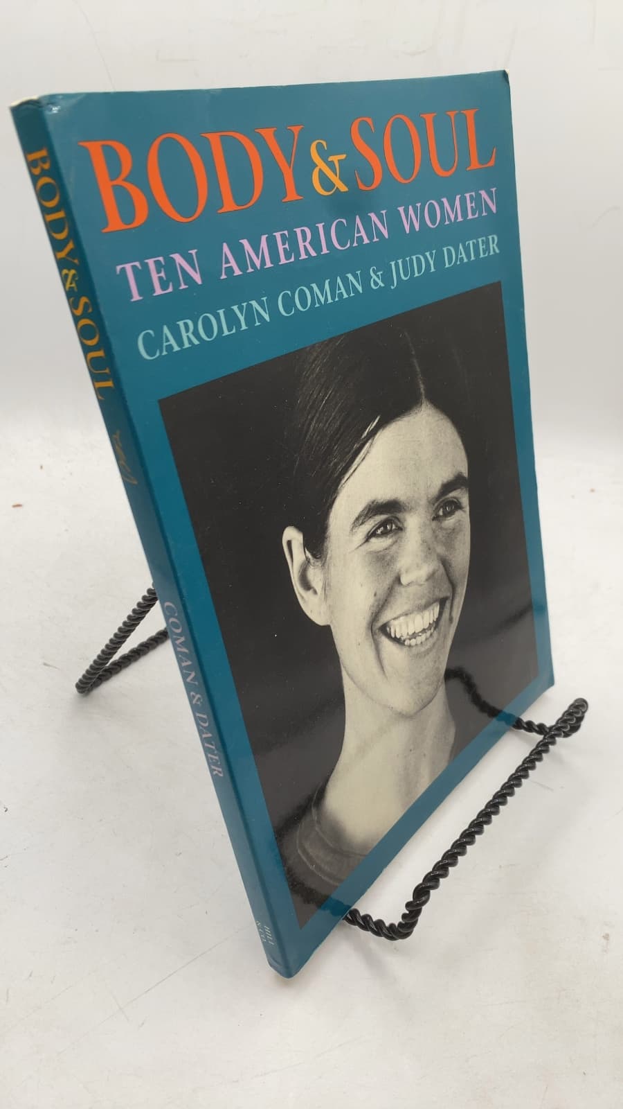 Body & Soul TEN American Women by Carolyn Coman & Judy Dater - front cover