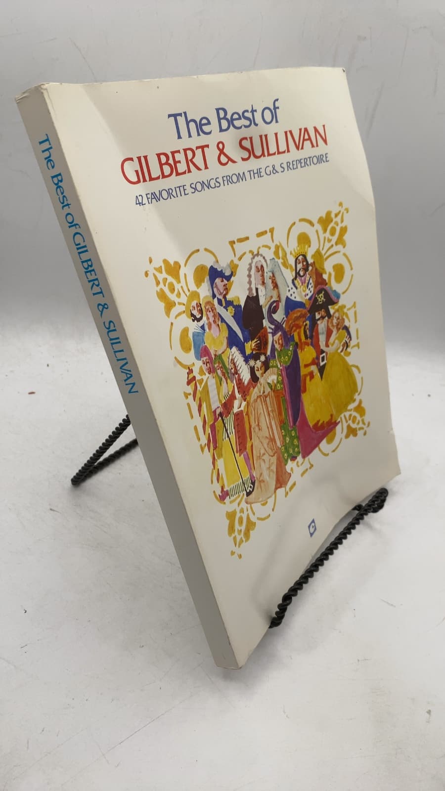 The Best of Gilbert & Sullivan: 42 Favorite Songs from the G & S Repertoire by W. S. Gilbert & Arthur Sullivan - front cover
