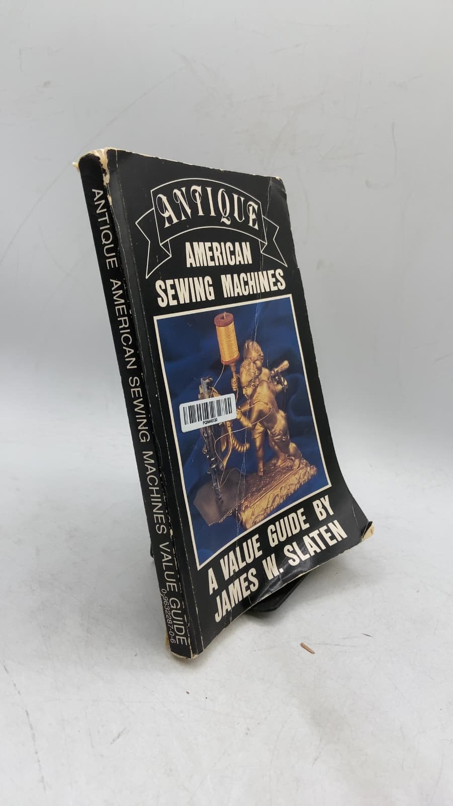 Antique American Sewing Machines: A Value Guide by James W. Slaten - front cover