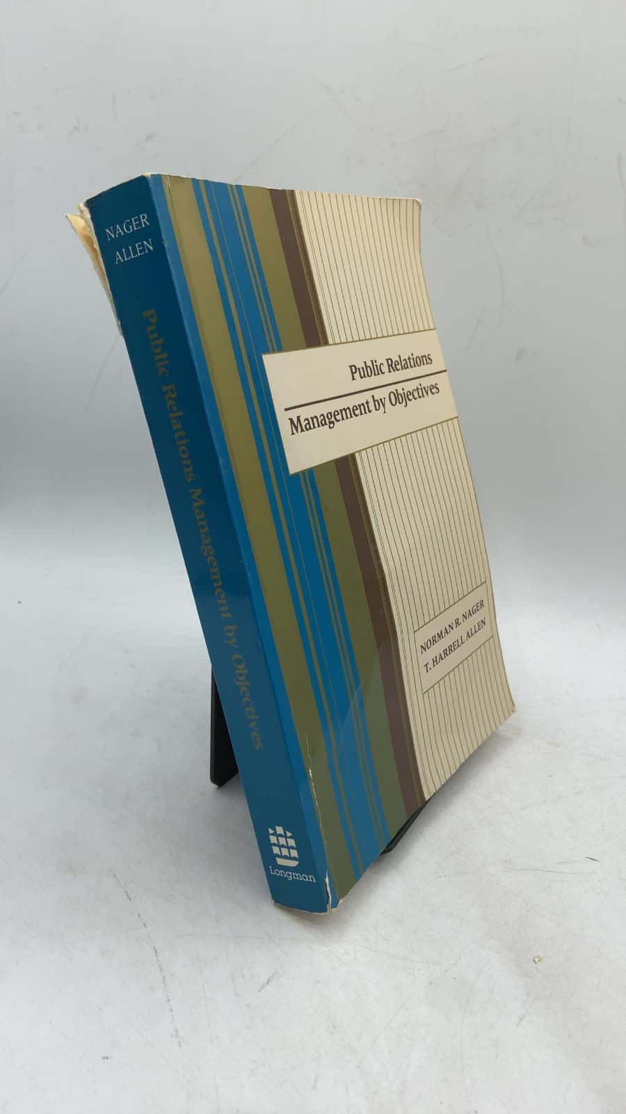 Public Relations Management by Objectives by Norman R. Nager, Ph.D., APR and T. Harrell Allen, Ph.D. - front cover