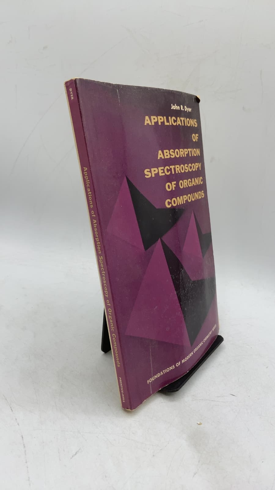 Applications OF Absorption Spectroscopy OF Organic Compounds by John R. Dyer - front cover