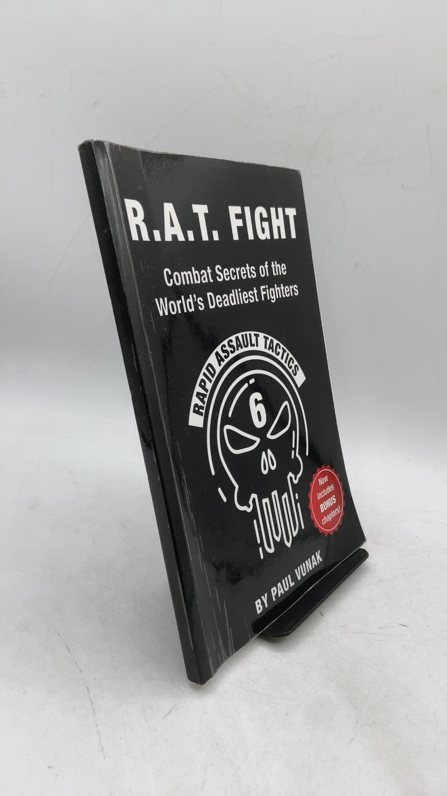 R.A.T. Fight: Combat Secrets of the World's Deadliest Fighters by Paul Vunak - front cover