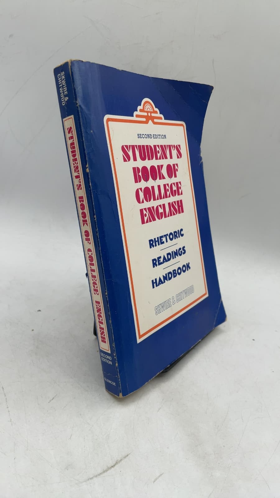 Student's Book of College English: Rhetoric, Readings, Handbook by David Skwire, Frances Chitwood - front cover