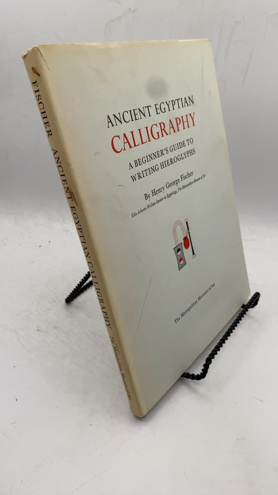 Ancient Egyptian Calligraphy: A Beginner's Guide to Writing Hieroglyphs by Henry George Fischer - front cover