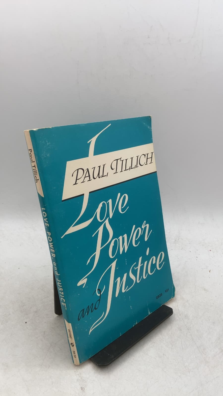 Love, Power, and Justice: Ontological Analyses and Ethical Applications by Paul Tillich - front cover