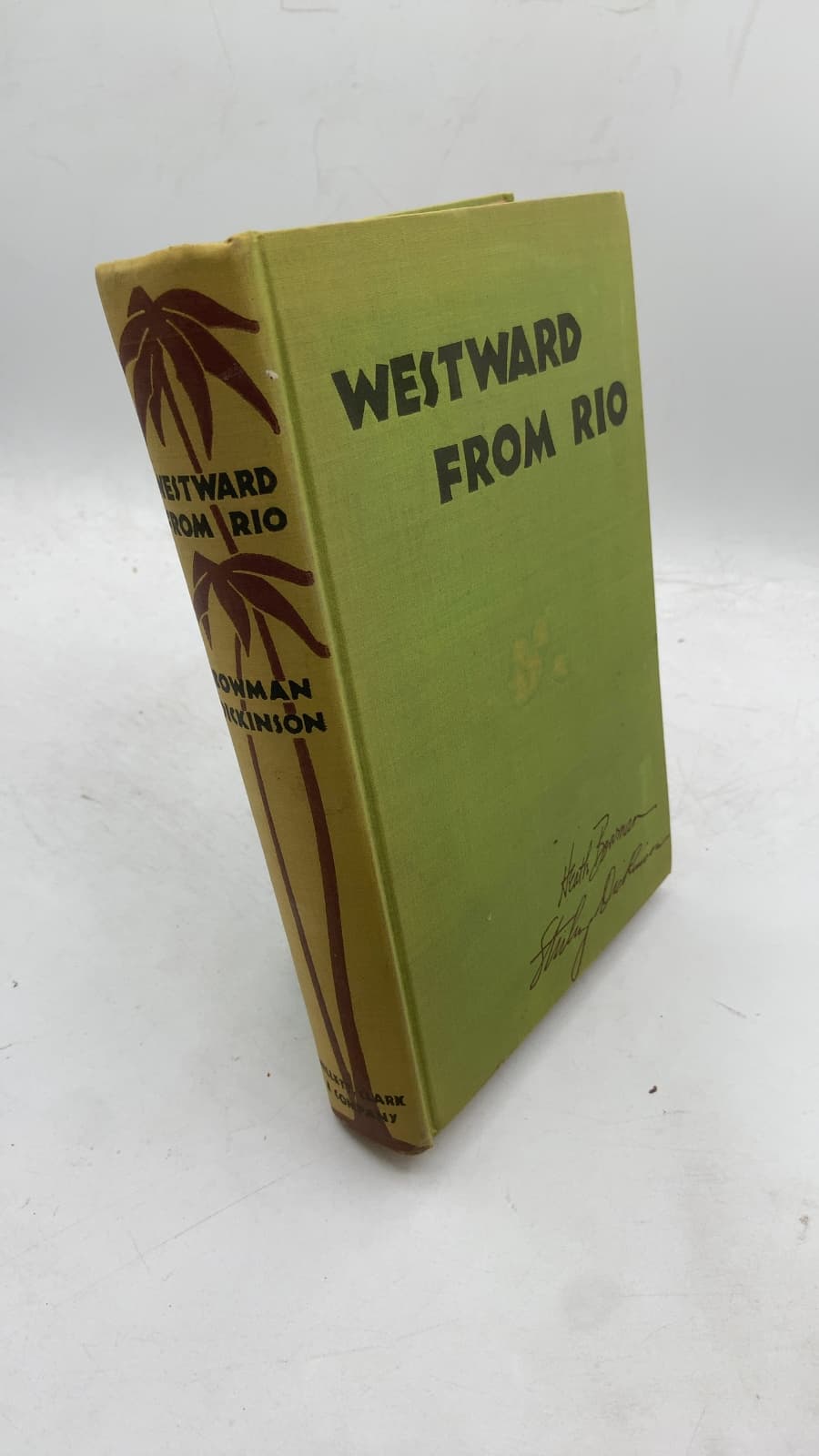 Westward From Rio by Heath Bowman & Stirling Dickinson - front cover