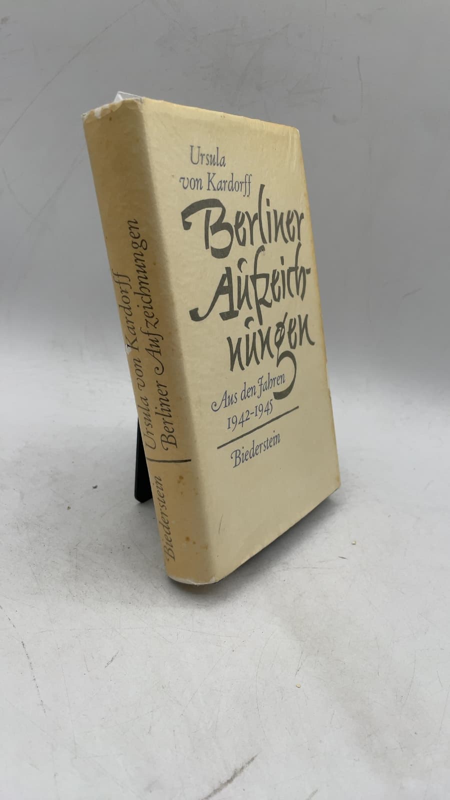Berliner Aufzeichnungen: Aus den Jahren 1942 bis 1945 by Ursula von Kardorff - front cover
