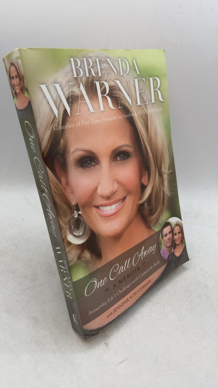 One Call Away: Answering Life's Challenges With Unshakable Faith by Brenda Warner with Jennifer Schuchmann - front cover