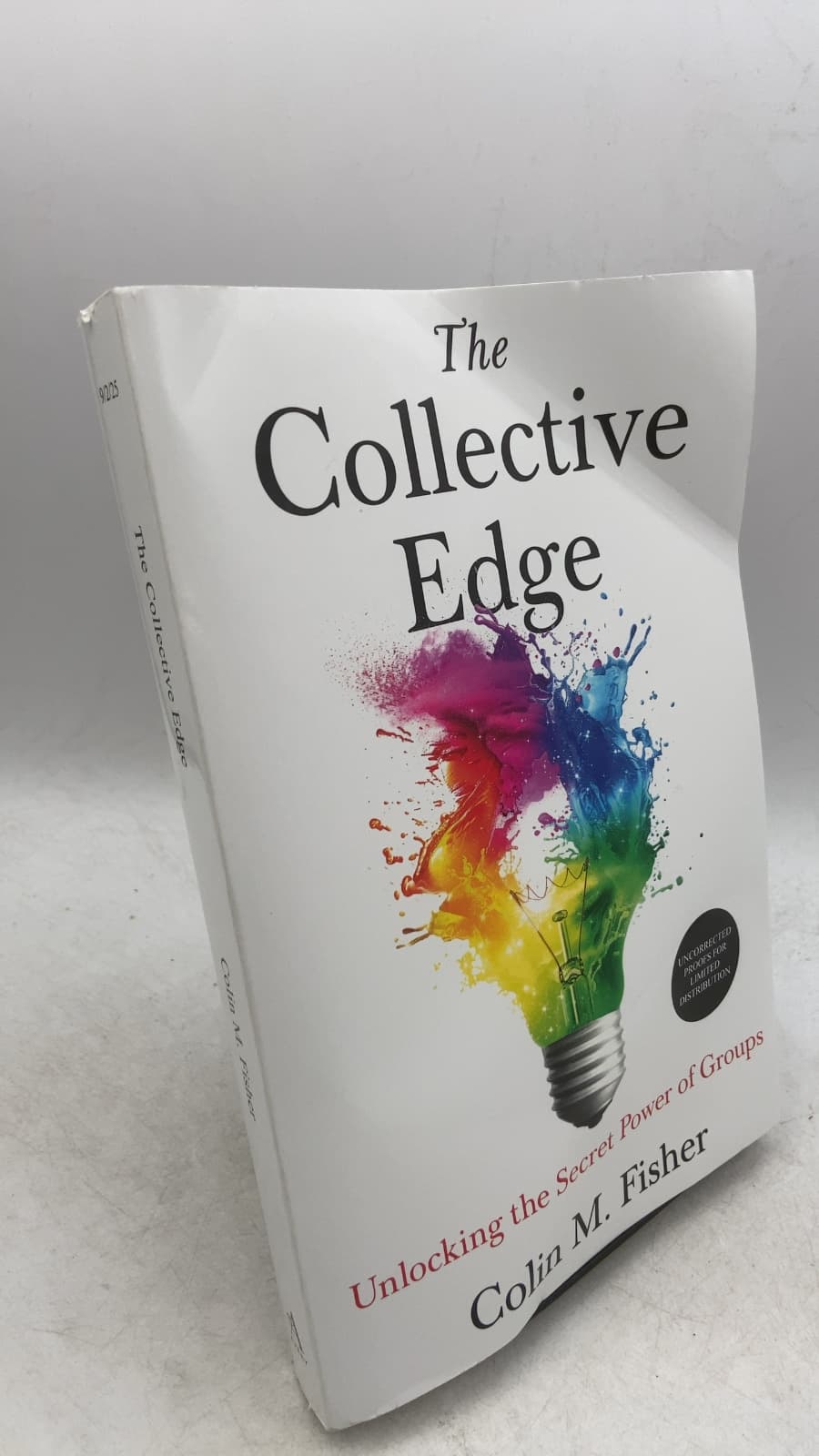 The Collective Edge: Unlocking the Secret Power of Groups by Colin M. Fisher - front cover