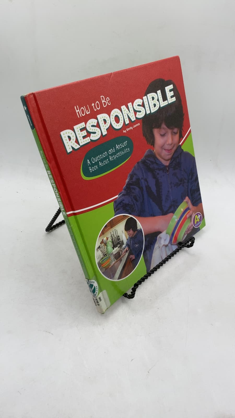 How to Be Responsible: A Question and Answer Book About Responsibility by Emily James - front cover