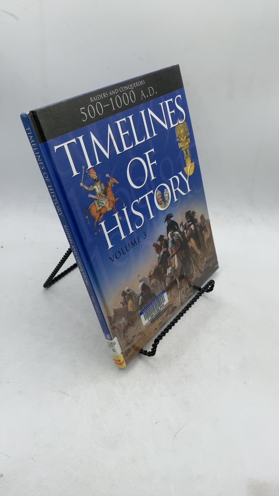Timelines of History Volume 3: Raiders and Conquerors 500-1000 A.D. by Windsor Chorlton, Penny Isaacs, Susan Kennedy, Michael Kerrigan - front cover